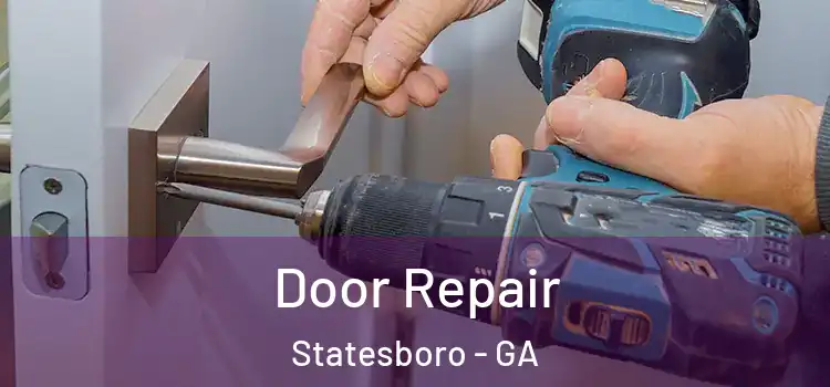 Door Repair Statesboro - GA