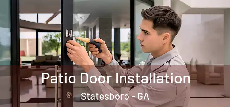 Patio Door Installation Statesboro - GA
