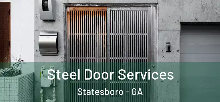  Steel Door Services Statesboro - GA